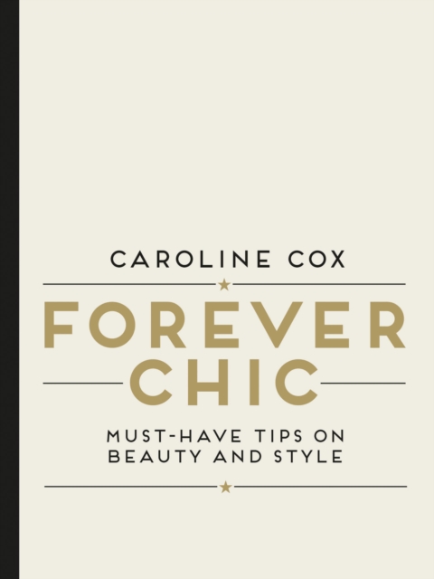Forever Chic : Must-Have Tips on Beauty and Style, EPUB eBook