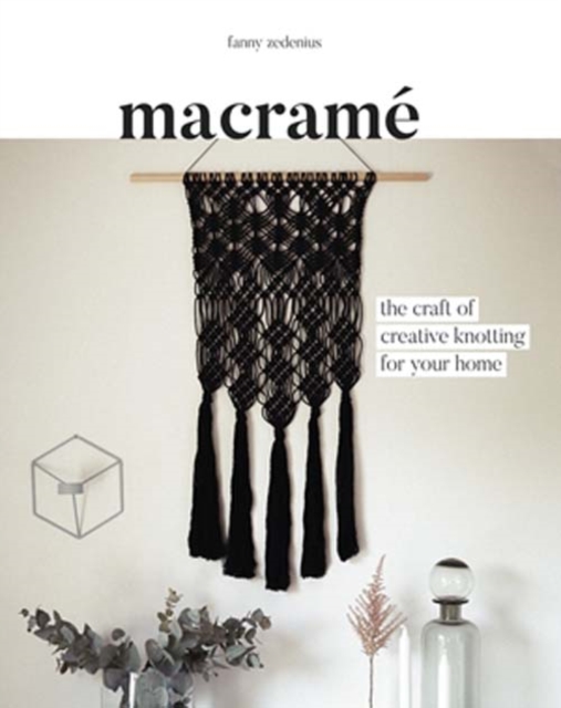 Macrame : The Craft of Creative Knotting, Paperback / softback Book
