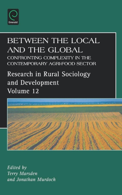 Between the Local and the Global : Confronting Complexity in the Contemporary Agri-Food Sector, PDF eBook