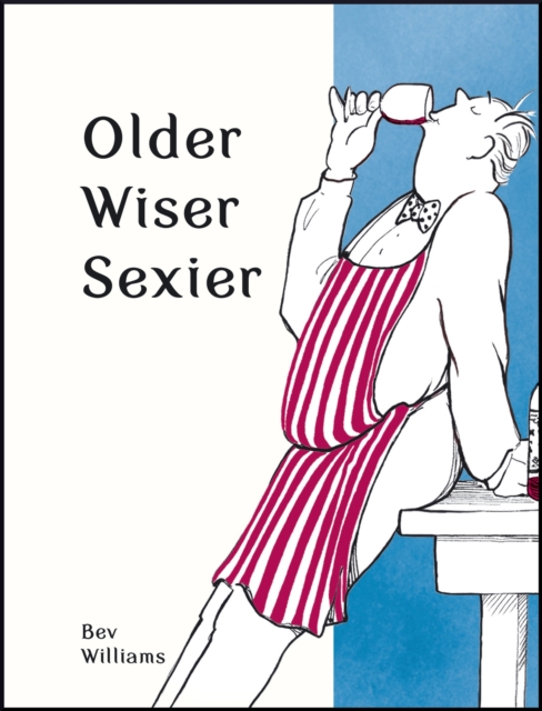 Older, Wiser, Sexier (Men), Hardback Book