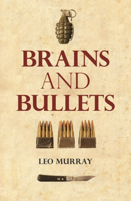 Brains and Bullets, Hardback Book