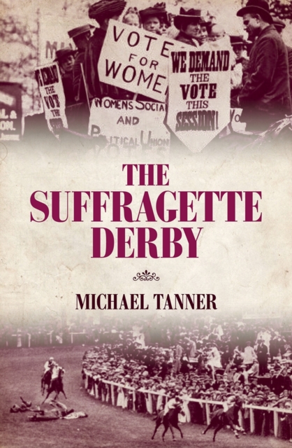 The Suffragette Derby, Hardback Book