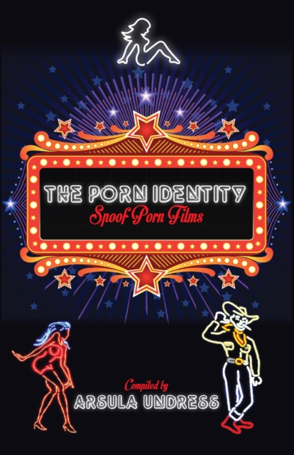 The Porn Identity : Spoof Porn Films, EPUB eBook