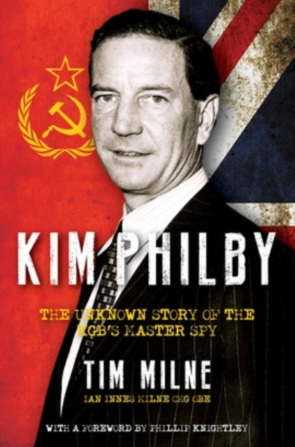 Kim Philby : A Story of Friendship and Betrayal, Hardback Book
