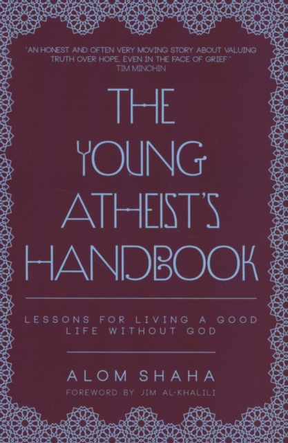 The Young Atheist's Handbook : Lessons for Living a Good Life without God, Paperback / softback Book