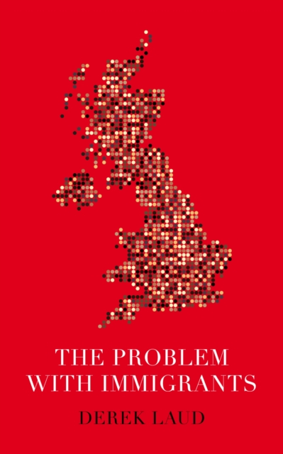 The Problem With Immigrants, EPUB eBook