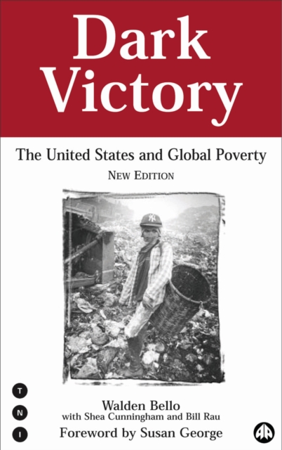 Dark Victory : The United States and Global Poverty, PDF eBook