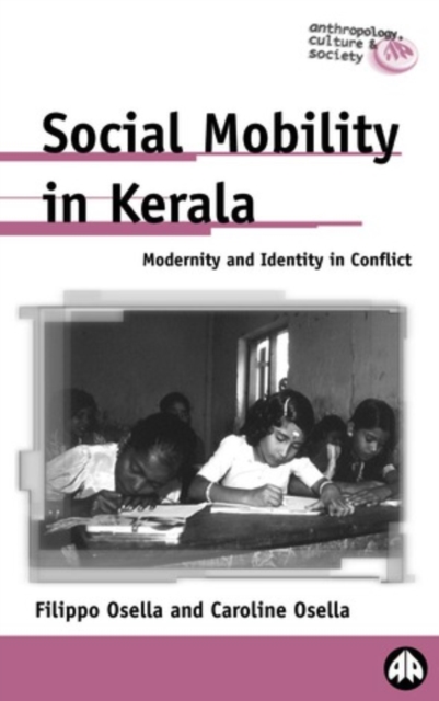 Social Mobility in Kerala : Modernity and Identity in Conflict, PDF eBook