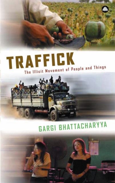 Traffick : The Illicit Movement of People and Things, PDF eBook