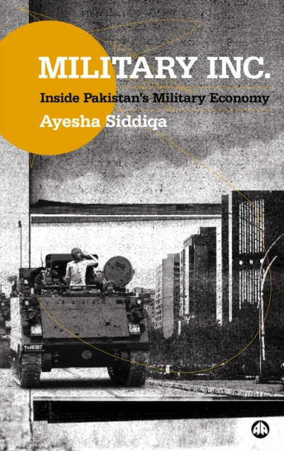 Military Inc. : Inside Pakistan's Military Economy, PDF eBook