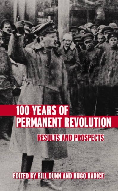 100 Years of Permanent Revolution : Results and Prospects, PDF eBook