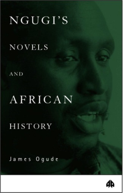 Ngugi's Novels and African History : Narrating the Nation, PDF eBook