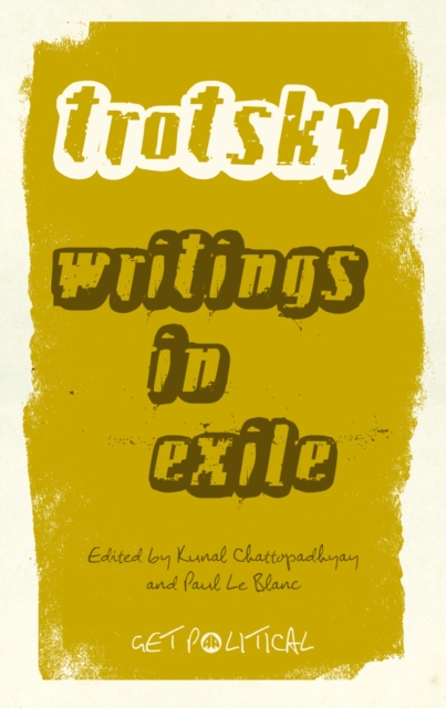 Leon Trotsky : Writings in Exile, EPUB eBook