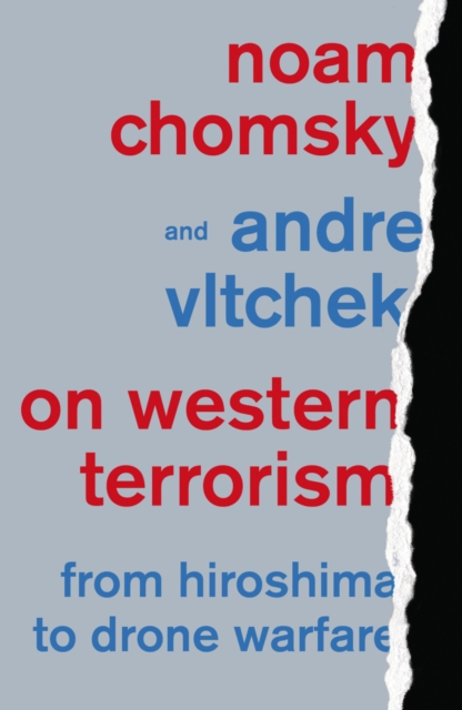 On Western Terrorism : From Hiroshima to Drone Warfare, PDF eBook