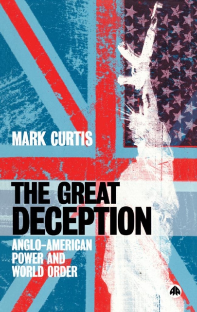 The Great Deception : Anglo-American Power and World Order, PDF eBook