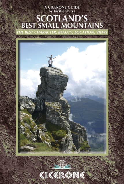 Scotland's Best Small Mountains : 40 of the best small mountains in Scotland under 3000ft, PDF eBook