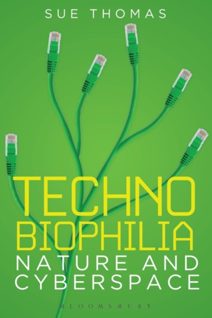 Technobiophilia : Nature and Cyberspace, PDF eBook