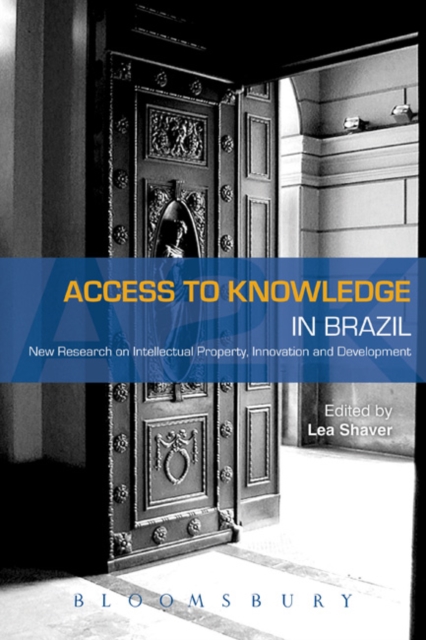 Access to Knowledge in Brazil : New Research on Intellectual Property, Innovation and Development, EPUB eBook