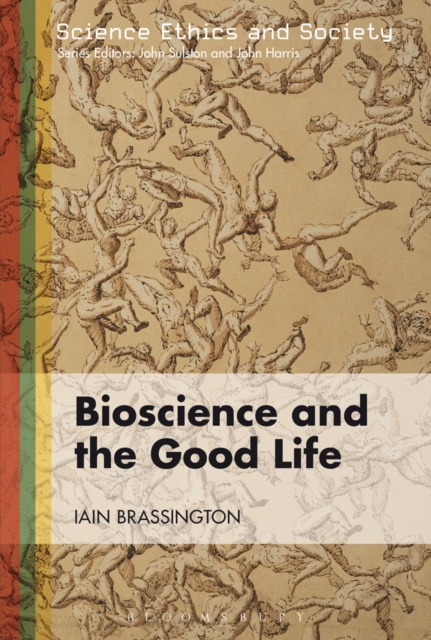 Bioscience and the Good Life, EPUB eBook