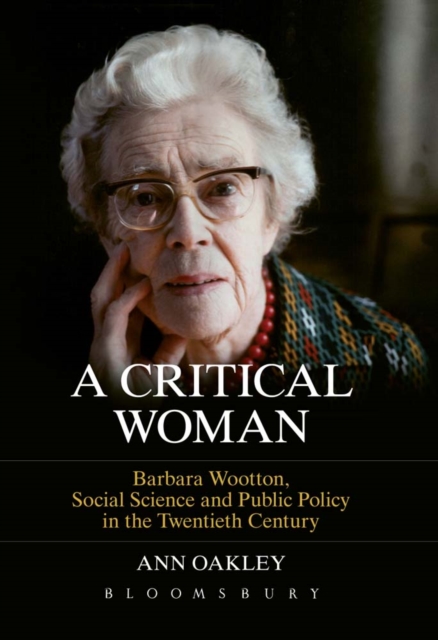 A Critical Woman : Barbara Wootton, Social Science and Public Policy in the Twentieth Century, EPUB eBook