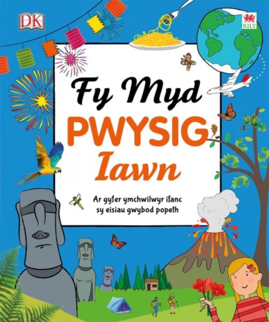 Cyfres Gwyddoniadur Pwysig Iawn: Fy Myd Pwysig Iawn, Hardback Book