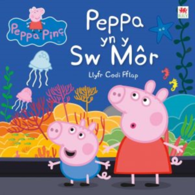 Cyfres Peppa Pinc: Peppa yn y Sw Mor, Hardback Book