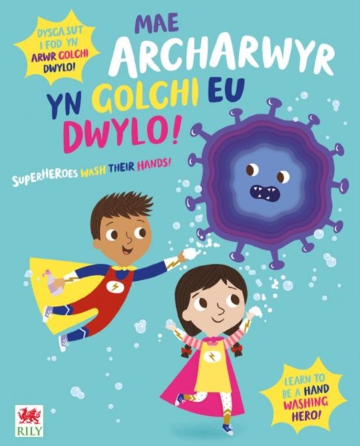 Mae Archarwyr yn Golchi eu Dwylo! / Superheroes Wash Their Hands!, EPUB eBook