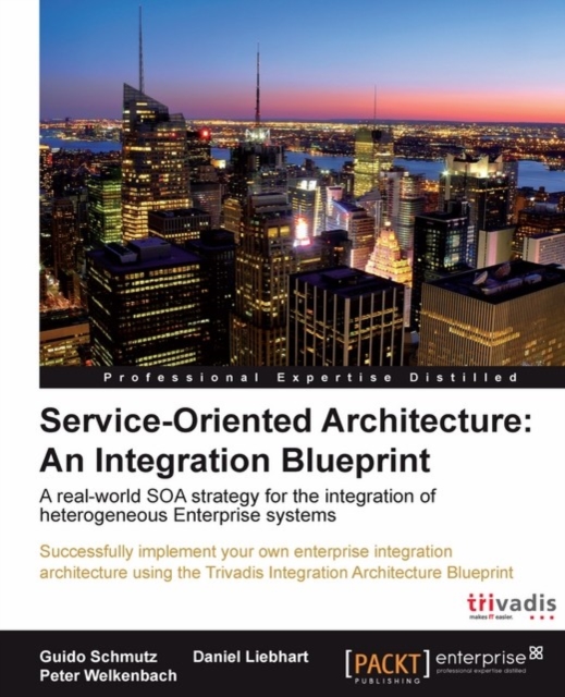 Service Oriented Architecture: An Integration Blueprint, EPUB eBook