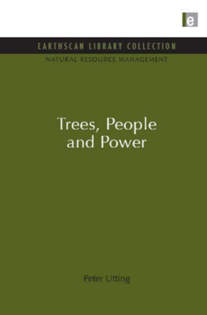 Trees, People and Power, Hardback Book