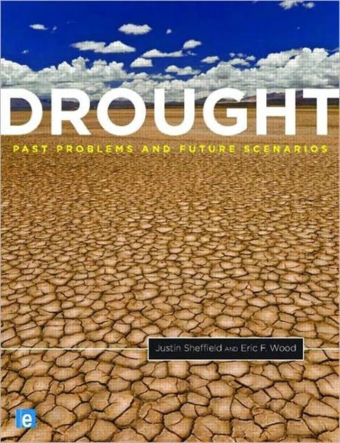 Drought : Past Problems and Future Scenarios, Hardback Book