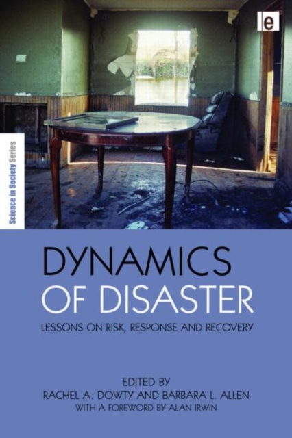 Dynamics of Disaster : Lessons on Risk, Response and Recovery, Hardback Book