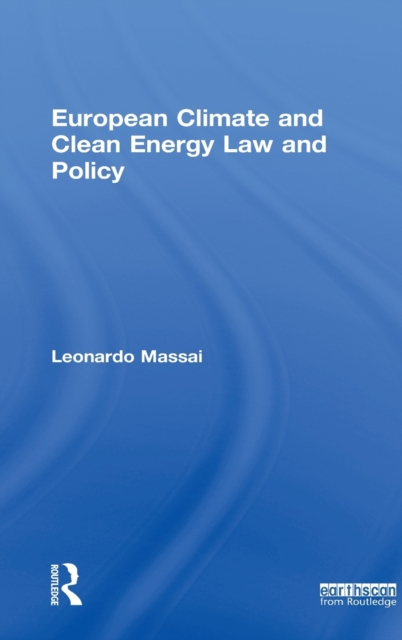 European Climate and Clean Energy Law and Policy, Hardback Book