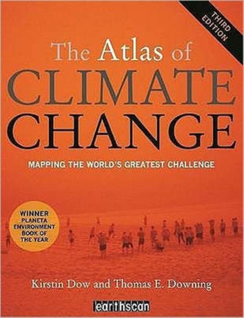 The Atlas of Climate Change : Mapping the World's Greatest Challenge, Paperback / softback Book