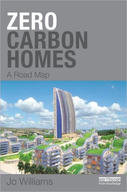 Zero-carbon Homes : A Road Map, Paperback / softback Book