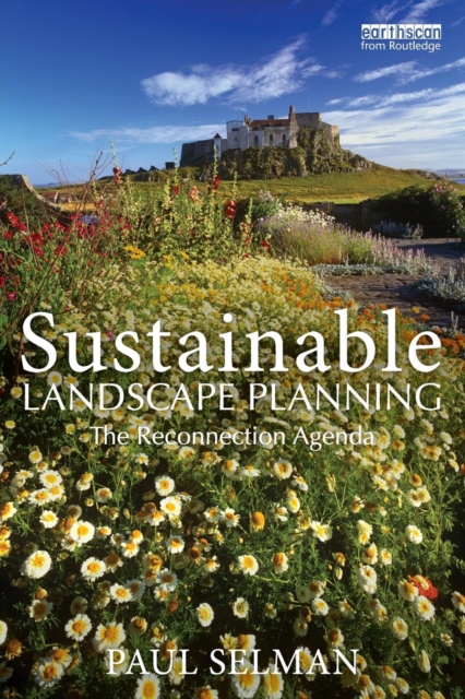 Sustainable Landscape Planning : The Reconnection Agenda, Paperback / softback Book