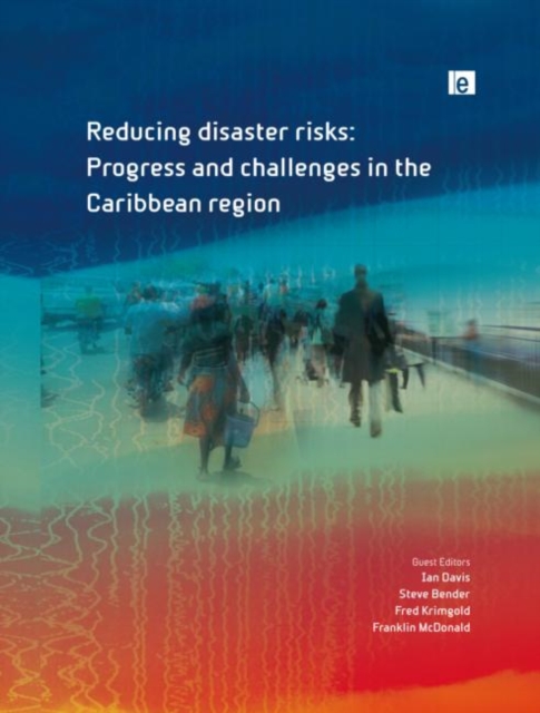 Reducing Disaster Risks : Progress and Challenges in the Caribbean Region, Hardback Book