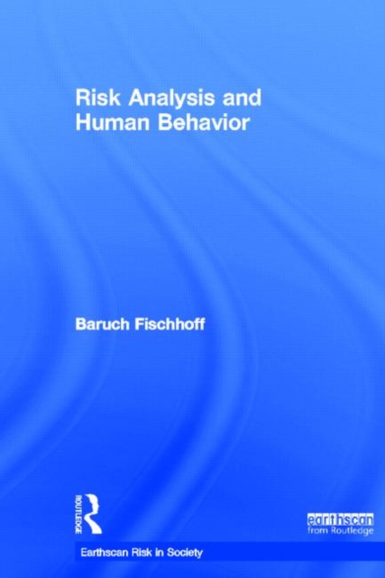 Risk Analysis and Human Behavior, Hardback Book