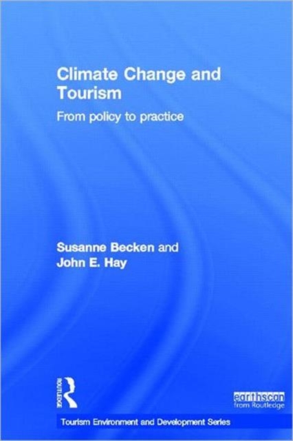 Climate Change and Tourism : From Policy to Practice, Hardback Book