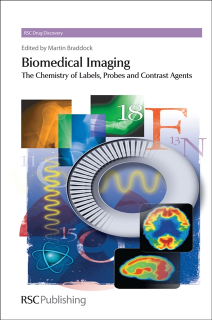 Biomedical Imaging : The Chemistry of Labels, Probes and Contrast Agents, Hardback Book