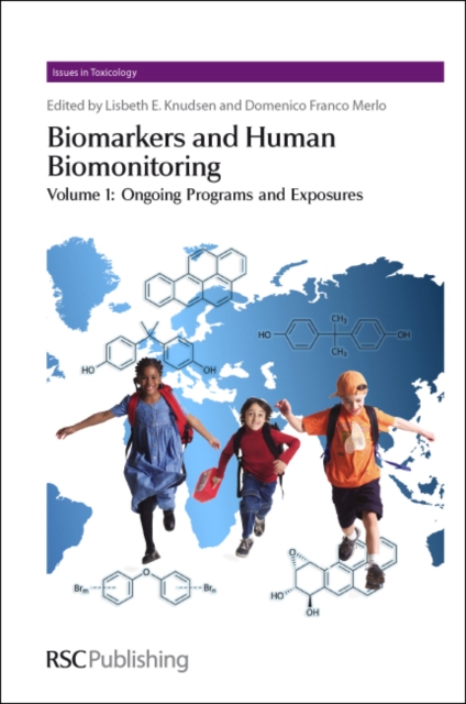 Biomarkers and Human Biomonitoring : Volume 1, Hardback Book