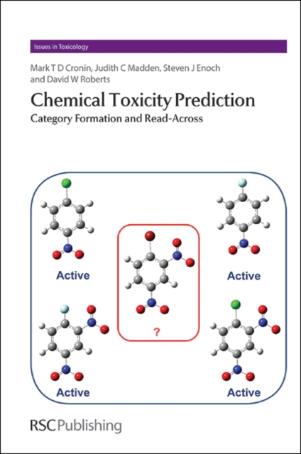 Chemical Toxicity Prediction : Category Formation and Read-Across, PDF eBook