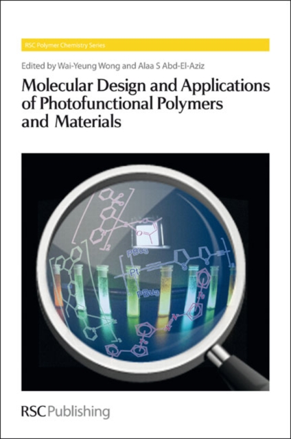 Molecular Design and Applications of Photofunctional Polymers and Materials, PDF eBook