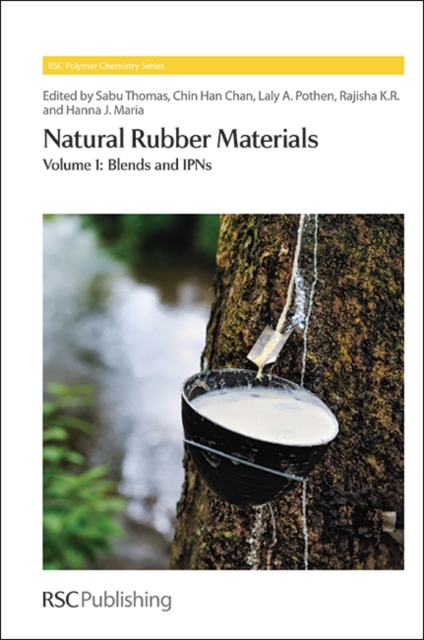 Natural Rubber Materials : Volume 1: Blends and IPNs, Hardback Book