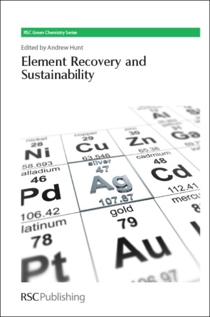 Element Recovery and Sustainability, Hardback Book
