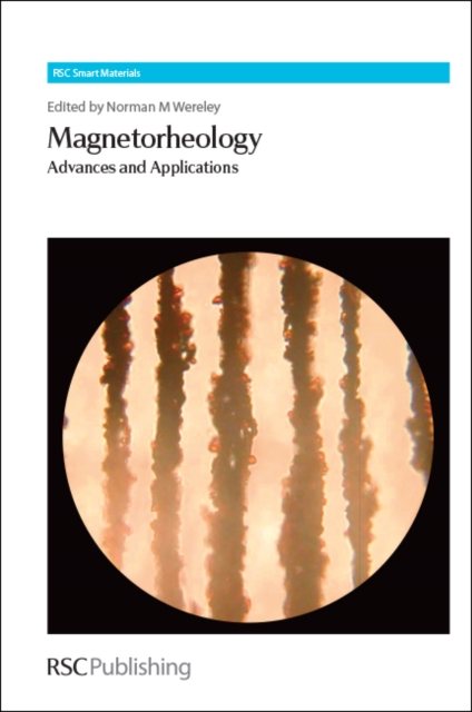 Magnetorheology : Advances and Applications, Hardback Book