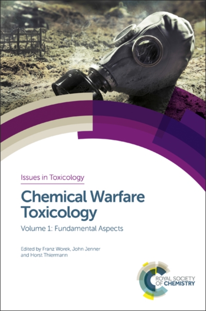 Chemical Warfare Toxicology : Volume 1: Fundamental Aspects, Hardback Book