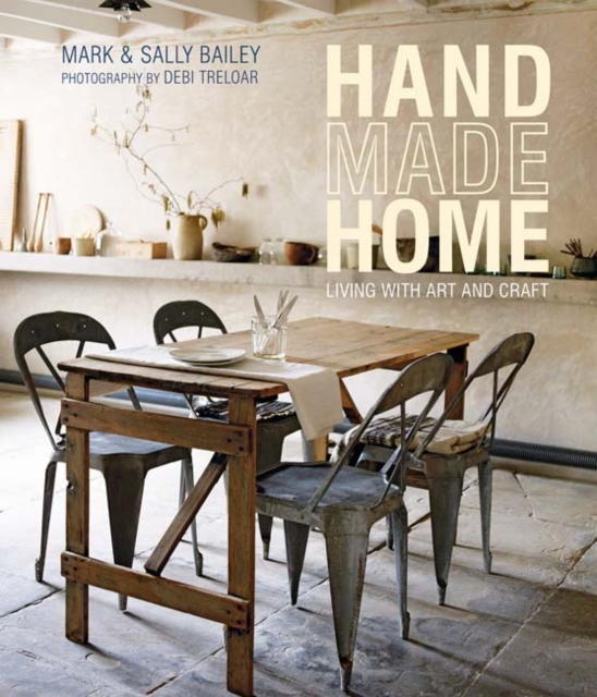 Handmade Home : Living with Art and Craft, Hardback Book