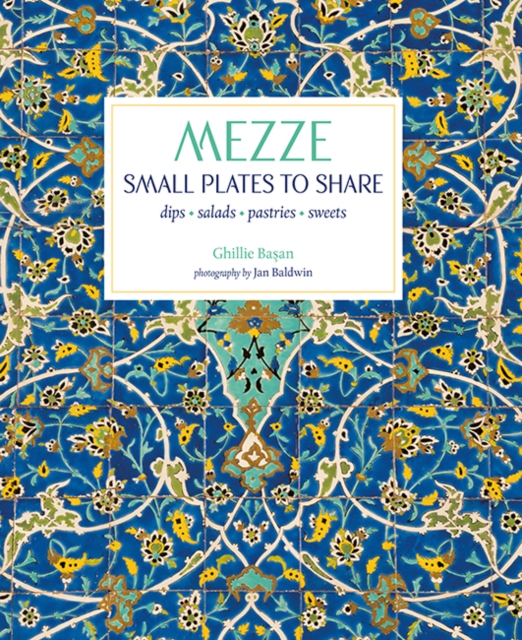 Mezze : Small Plates to Share, Hardback Book