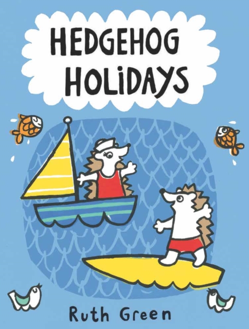 Hedgehog Holidays, Hardback Book