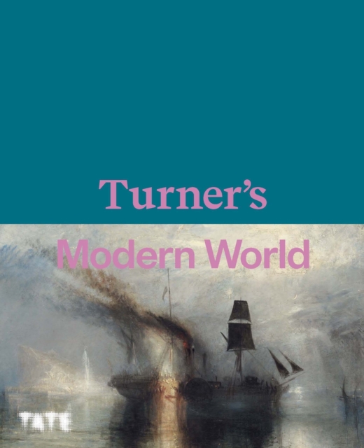 Turner's Modern World, Hardback Book